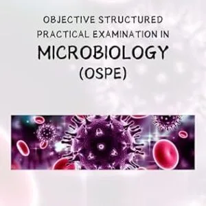 خرید و دانلود نسخه کامل کتاب Objective Structured Practical Examination in Microbiology (Objective Structured Practical Examination in Medical Sciences Book 6)