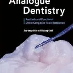 خرید و دانلود نسخه کامل کتاب Analogue Dentistry-Aesthetic and Functional Direct Composite Resin Restoration
