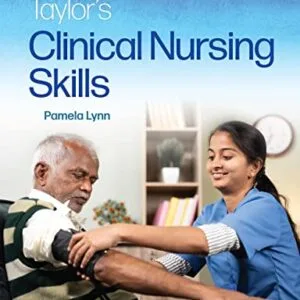 خرید و دانلود نسخه کامل کتاب Taylor’s Clinical Nursing Skills 6th Edition