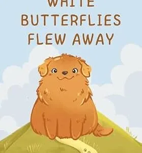 خرید و دانلود نسخه کامل کتاب White Butterflies Flew Away