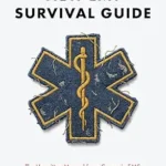 خرید و دانلود نسخه کامل کتاب The New EMT Survival Guide: The Unwritten Manual for a Career in EMS
