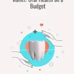 خرید و دانلود نسخه کامل کتاب Healthy mouth, healthy wallet: Oral Health on a Budget