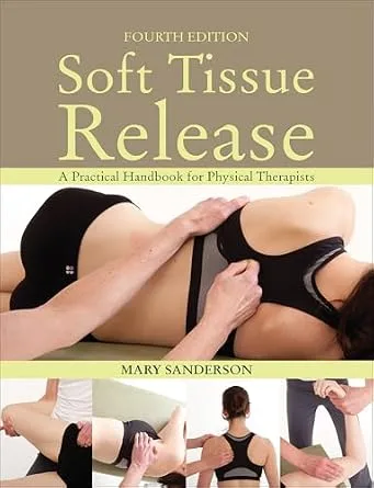 خرید و دانلود نسخه کامل کتاب Soft Tissue Release: A Practical Handbook for Physical Therapists_6a6f870836ca2.jpeg خرید و دانلود نسخه کامل کتاب Soft Tissue Release: A Practical Handbook for Physical Therapists