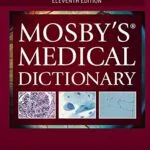 خرید و دانلود نسخه کامل کتاب Mosby’s Medical Dictionary – E-Book 11th Edition