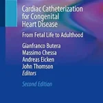 خرید و دانلود نسخه کامل کتاب Cardiac Catheterization for Congenital Heart Disease: From Fetal Life to Adulthood