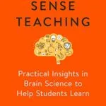 خرید و دانلود نسخه کامل کتاب Uncommon Sense Teaching: Practical Insights in Brain Science to Help Students Learn Kindle Edition