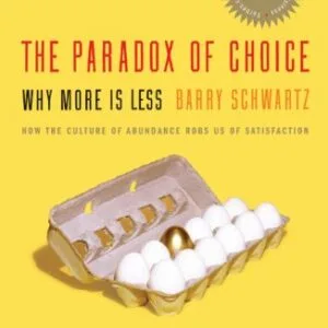 خرید و دانلود نسخه کامل کتاب The Paradox of Choice: Why More Is Less, Revised Edition Kindle Edition