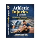 خرید و دانلود نسخه کامل کتاب Athletic Injuries Guide Early Diagnosis, Treatment & Safe Return to Training (Sports & Athletic Injury Recovery)