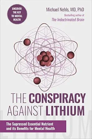 خرید و دانلود نسخه کامل کتاب The Conspiracy Against Lithium: The Suppressed Essential Nutrient and its Benefits for Mental Health_6a7613910f468.webp خرید و دانلود نسخه کامل کتاب The Conspiracy Against Lithium: The Suppressed Essential Nutrient and its Benefits for Mental Health