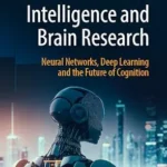 خرید و دانلود نسخه کامل کتاب Artificial Intelligence and Brain Research: Neural Networks, Deep Learning and the Future of Cognition