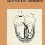 خرید و دانلود نسخه کامل کتاب Basiswissen EKG-Registrierung (German Edition)