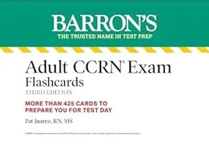 خرید و دانلود نسخه کامل کتاب Adult CCRN Exam Flashcards, Third Edition: Up-to-Date Review and Practice (Barron’s Test Prep)