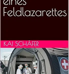 خرید و دانلود نسخه کامل کتاب انگلیسی Aufbau eines Feldlazarettes (Militärmedizin) (German Edition)