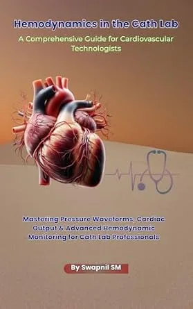 خرید و دانلود نسخه کامل کتاب Hemodynamics in the Cath Lab: A Comprehensive Guide for Cardiovascular Technologists: Mastering Pressure Waveforms, Cardiac Output, and Advanced Hemodynamic … Cardiac Diagnostics & Interventions)_6a697e51231c9.jpeg خرید و دانلود نسخه کامل کتاب Hemodynamics in the Cath Lab: A Comprehensive Guide for Cardiovascular Technologists: Mastering Pressure Waveforms, Cardiac Output, and Advanced Hemodynamic … Cardiac Diagnostics & Interventions)