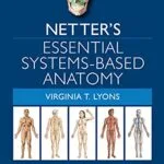 خرید و دانلود نسخه کامل کتاب Netter’s Essential Systems-Based Anatomy (Netter Basic Science) 1st Edition