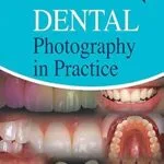 خرید و دانلود نسخه کامل کتاب Dental Photography in Practice