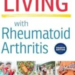 خرید و دانلود نسخه کامل کتاب Living with Rheumatoid Arthritis (A Johns Hopkins Press Health Book)