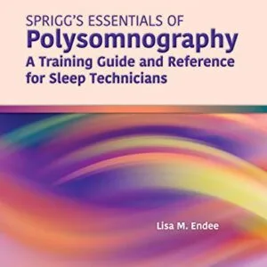 خرید و دانلود نسخه کامل کتاب Spriggs’s Essentials of Polysomnography: A Training Guide and Reference for Sleep Technicians 3rd Edition