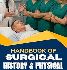 خرید و دانلود نسخه کامل کتاب Handbook of Surgical History and Physical Examination : Your Essential Clinical Guide from Bedside to Diagnosis