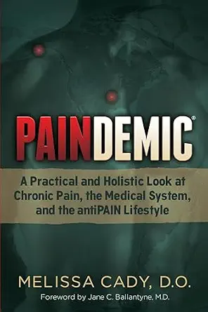 خرید و دانلود نسخه کامل کتاب Paindemic: A Practical and Holistic Look at Chronic Pain, the Medical System, and the antiPAIN Lifestyle (Non-Fiction)_6a68f00e8495b.webp خرید و دانلود نسخه کامل کتاب Paindemic: A Practical and Holistic Look at Chronic Pain, the Medical System, and the antiPAIN Lifestyle (Non-Fiction)