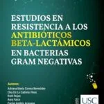 خرید و دانلود نسخه کامل کتاب Estudios en resistencia a los antibióticos beta-lactámicos en bacterias Gram negativas (Spanish Edition)