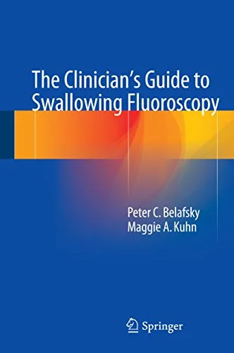 خرید و دانلود نسخه کامل کتاب The Clinician’s Guide to Swallowing Fluoroscopy 2014th Edition_6a6f345ab06b0.jpeg خرید و دانلود نسخه کامل کتاب The Clinician’s Guide to Swallowing Fluoroscopy 2014th Edition