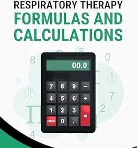 خرید و دانلود نسخه کامل کتاب Respiratory Therapy Formulas and Calculations: Reference Guide and Practice Problems