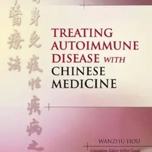 خرید و دانلود نسخه کامل کتاب Treating Autoimmune Disease with Chinese Medicine E-Book
