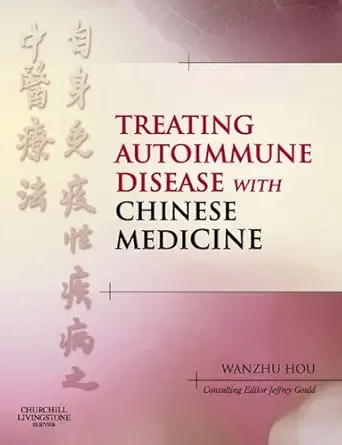 خرید و دانلود نسخه کامل کتاب Treating Autoimmune Disease with Chinese Medicine E-Book_6a77cfaa1906f.webp خرید و دانلود نسخه کامل کتاب Treating Autoimmune Disease with Chinese Medicine E-Book
