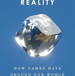 خرید و دانلود نسخه کامل کتاب Playing with Reality: How Games Have Shaped Our World