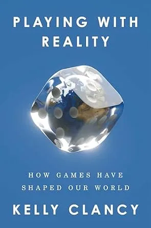 خرید و دانلود نسخه کامل کتاب Playing with Reality: How Games Have Shaped Our World_6a7792c1882d7.jpeg خرید و دانلود نسخه کامل کتاب Playing with Reality: How Games Have Shaped Our World