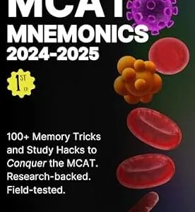 خرید و دانلود نسخه کامل کتاب MCAT Mnemonics 2024-2025: 100+ Memory Tricks, Study Strategies for MCAT Success (Cambridge Ten)