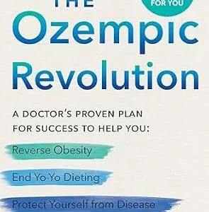 خرید و دانلود نسخه کامل کتاب The Ozempic Revolution: A Doctor’s Proven Plan for Success to Help You Reverse Obesity, End Yo-Yo Dieting, and Protect Yourself from Disease