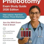 خرید و دانلود نسخه کامل کتاب NHA Phlebotomy Exam Study Guide: 1600+ Practice Questions, 4 Full-Length Exams, Proven Mnemonics, and Online Access for the NHA Certified Phlebotomy Technician (CPT) Exam