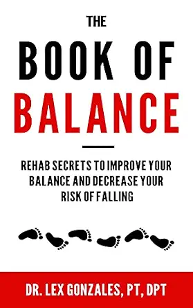 خرید و دانلود نسخه کامل کتاب The Book Of Balance: Rehab Secrets To Improve Your Balance And Decrease Your Risk Of Falling._6a6f022c5f3cf.webp خرید و دانلود نسخه کامل کتاب The Book Of Balance: Rehab Secrets To Improve Your Balance And Decrease Your Risk Of Falling.