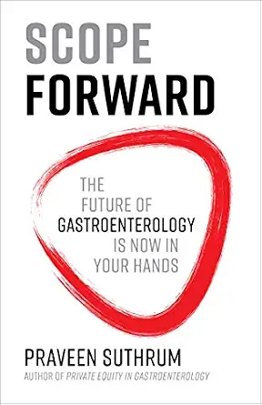 خرید و دانلود نسخه کامل کتاب Scope Forward: The Future of Gastroenterology Is Now in Your Hands_6a6fd3a5a165a.webp خرید و دانلود نسخه کامل کتاب Scope Forward: The Future of Gastroenterology Is Now in Your Hands
