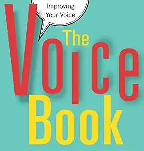 خرید و دانلود نسخه کامل کتاب The Voice Book: Caring For, Protecting, and Improving Your Voice