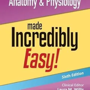 خرید و دانلود نسخه کامل کتاب Anatomy & Physiology Made Incredibly Easy!