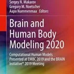 خرید و دانلود نسخه کامل کتاب Brain and Human Body Modeling 2020: Computational Human Models Presented at EMBC 2019 and the BRAIN Initiative® 2019 Meeting