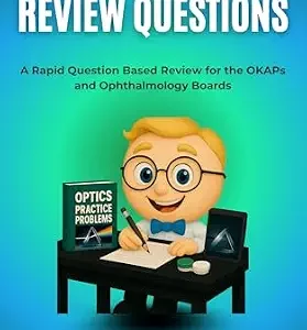 خرید و دانلود نسخه کامل کتاب Optics Board Review Questions: A Rapid Question Based Review for the OKAPs and Ophthalmology Boards (Clear Vision Education’s OKAP and Ophthalmology Board Review Series)