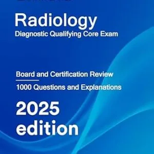 خرید و دانلود نسخه کامل کتاب Radiology Diagnostic and Qualifying Core Exam: Board and Certification Review