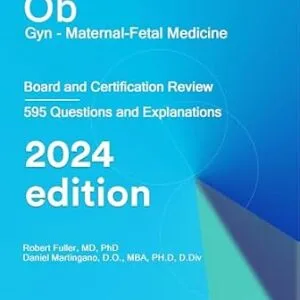 خرید و دانلود نسخه کامل کتاب Ob/Gyg Maternal and Fetal Medicine: Board and Certification Review