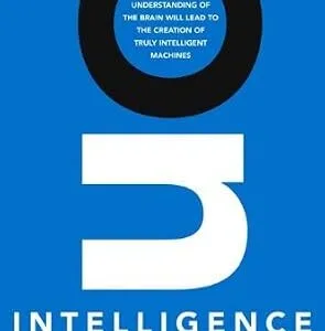 خرید و دانلود نسخه کامل کتاب On Intelligence: How a New Understanding of the Brain Will Lead to the Creation of Truly Intelligent Machines