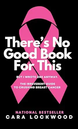 خرید و دانلود نسخه کامل کتاب There’s No Good Book For This But I Wrote One Anyway: The Irreverent Guide to Crushing Breast Cancer_6a68e3541c898.webp خرید و دانلود نسخه کامل کتاب There’s No Good Book For This But I Wrote One Anyway: The Irreverent Guide to Crushing Breast Cancer