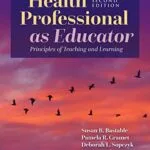 خرید و دانلود نسخه کامل کتاب Health Professional as Educator: Principles of Teaching and Learning Kindle Edition