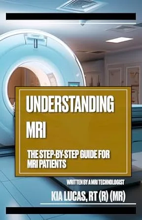 خرید و دانلود نسخه کامل کتاب زبان اصلی Understanding MRI: The Step-By-Step Guide for MRI Patients PDF | دانلود کتاب خارجی_6a93d0195cc60.jpeg خرید و دانلود نسخه کامل کتاب زبان اصلی Understanding MRI: The Step-By-Step Guide for MRI Patients PDF | دانلود کتاب خارجی