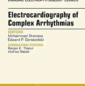 خرید و دانلود نسخه کامل کتاب Electrocardiography of Complex Arrhythmias, An Issue of Cardiac Electrophysiology Clinics (The Clinics: Internal Medicine) (Volume 6-3)