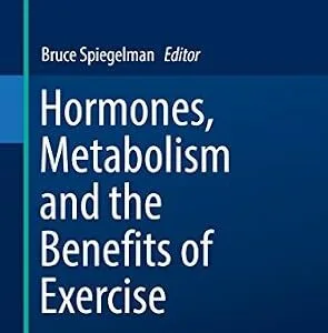 خرید و دانلود نسخه کامل کتاب Hormones, Metabolism and the Benefits of Exercise (Research and Perspectives in Endocrine Interactions)