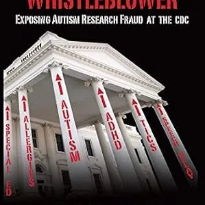 خرید و دانلود نسخه کامل کتاب Vaccine Whistleblower: Exposing Autism Research Fraud at the CDC