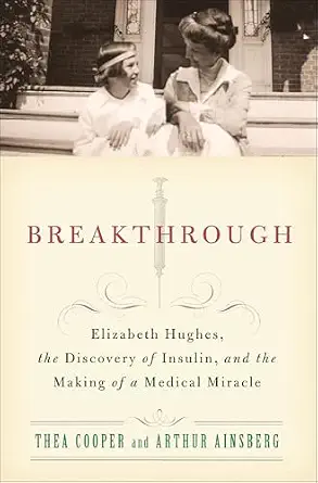 خرید و دانلود نسخه کامل کتاب Breakthrough: Elizabeth Hughes, the Discovery of Insulin, and the Making of a Medical Miracle_6a688fae62ecb.webp خرید و دانلود نسخه کامل کتاب Breakthrough: Elizabeth Hughes, the Discovery of Insulin, and the Making of a Medical Miracle